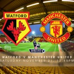 Watford v Manchester United - PREVIEW